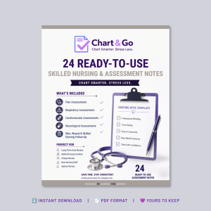 Skilled Nursing & Assessment Notes